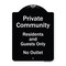Signmission Designer Series-Private Community Residents And Guests Only No Outlet, 24" H, BW-1824-9933 A-DES-BW-1824-9933 - alternate 1